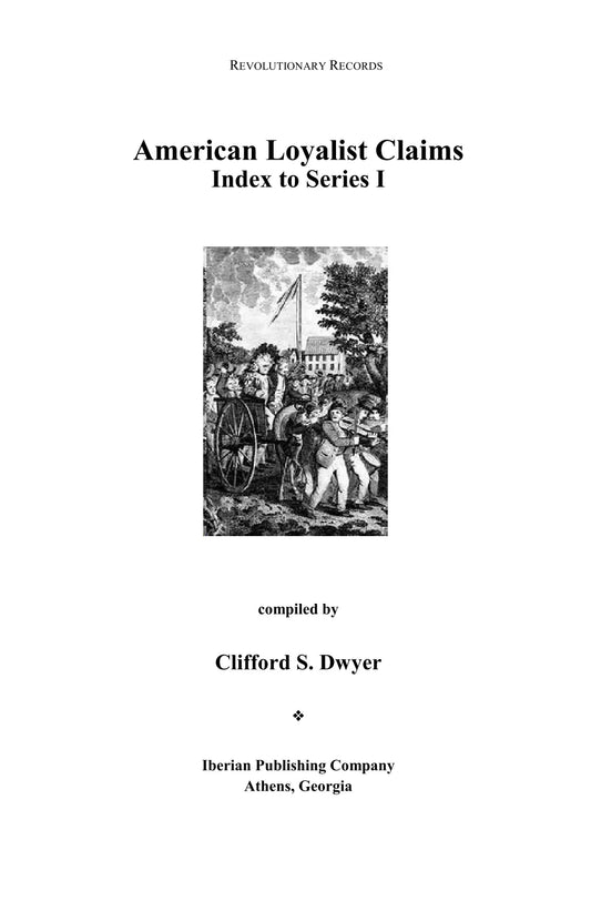 American Loyalists Claims: Index to Series I