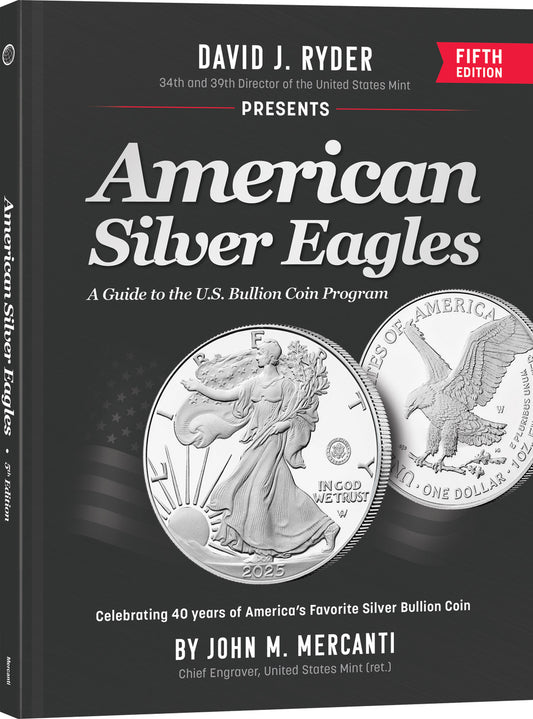 American Silver Eagles, 5th Edition by John Mercanti