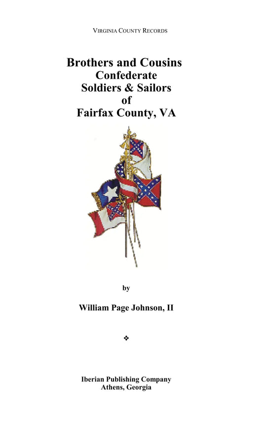 Brothers & Cousins: Confederate Soldiers & Sailors of Fairfax County, Virginia