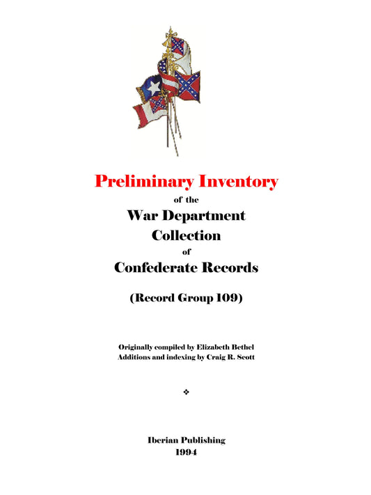 Preliminary Inventory of the War Department Collection of Confederate Records
