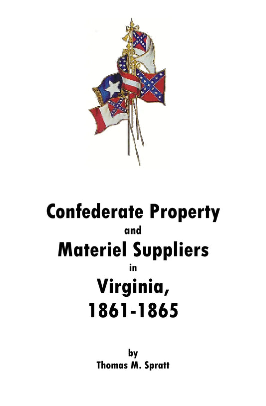 Confederate Property & Materiel Suppliers in Virginia, 1861-1865
