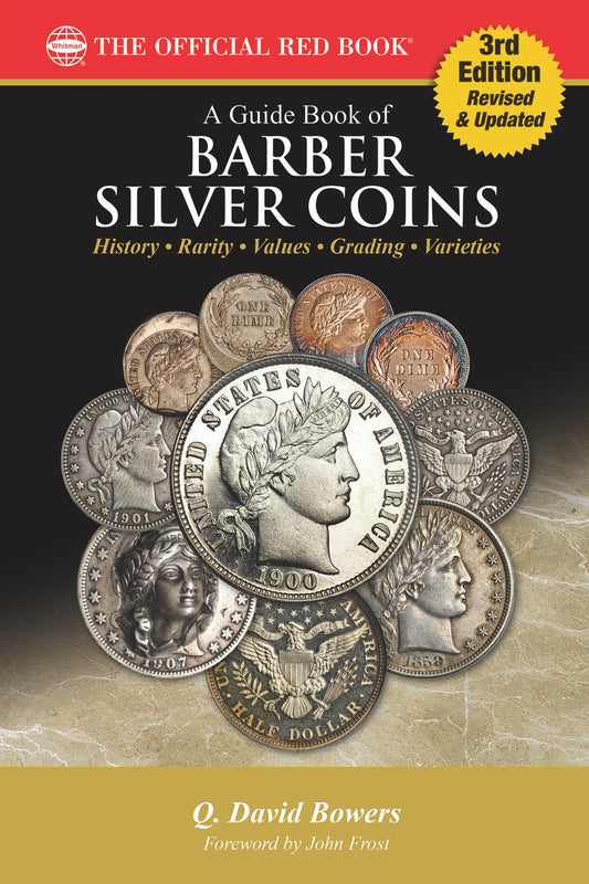 A Guide Book of Barber Silver Coins, 3rd Edition