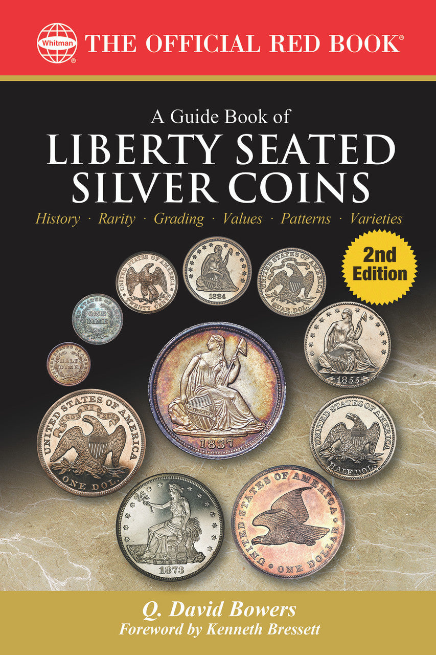 A Guide Book of Liberty Seated Silver Coins, 2nd Edition – Collector ...