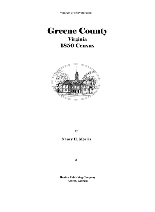 The Federal Census of 1850 for Greene County, Virginia