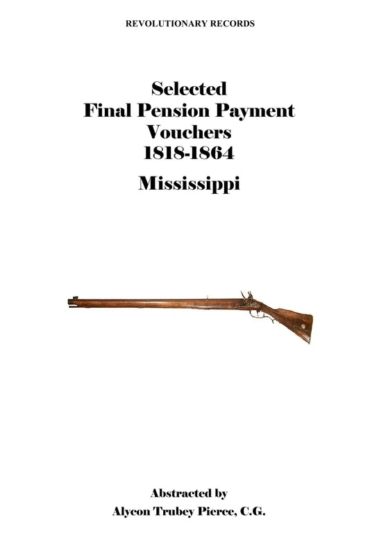 Mississippi Final Pension Payments, 1818-1864