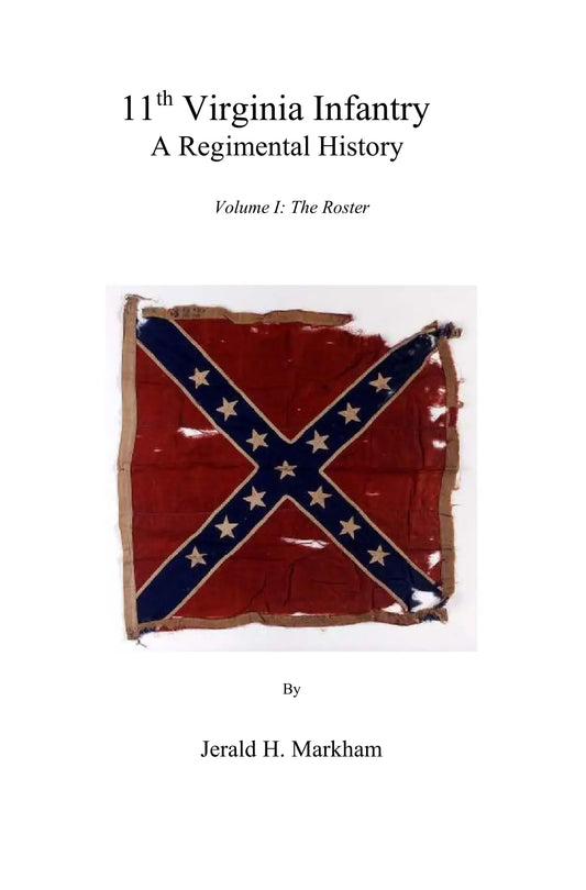 The 11th Virginia Infantry: A Regimental History