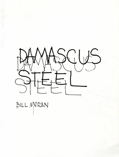 Damascus Steel / Knifemaking: Bill Moran