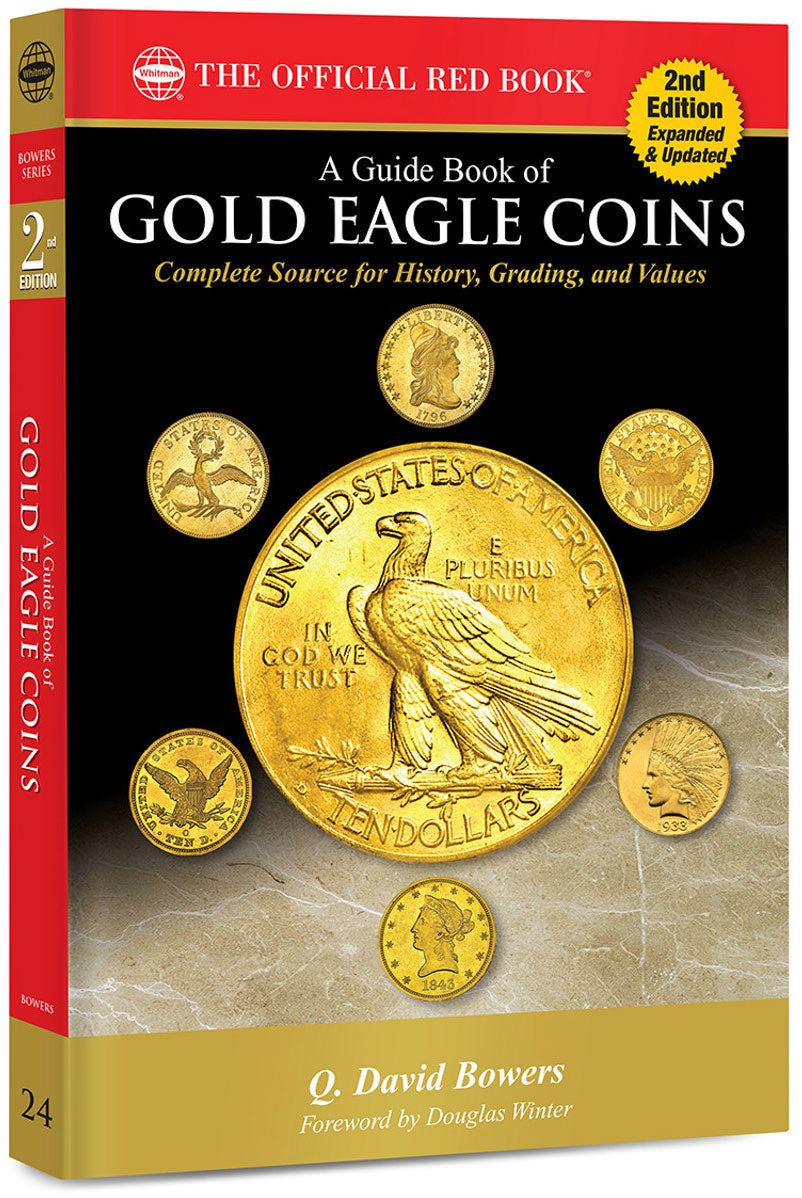 Red Book of Gold Eagle Coins, 2nd Ed by Q. David Bowers