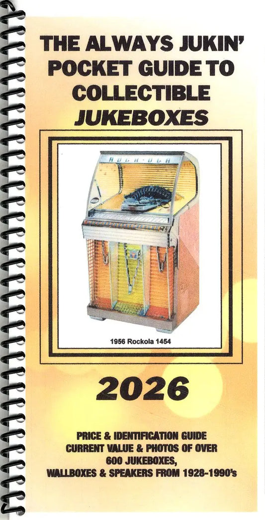 Always Jukin' Pocket Guide to Collectible Jukeboxes 2026 cover - portable price and ID reference