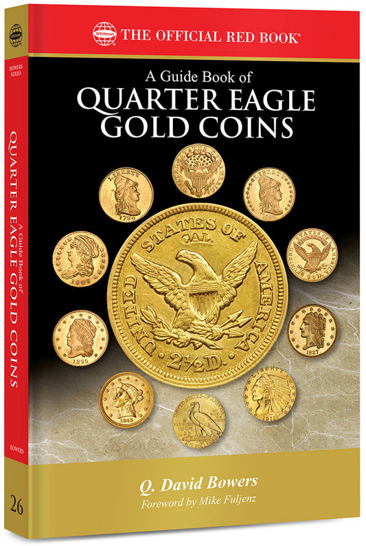 A Guide Book of Quarter Eagle Gold Coins