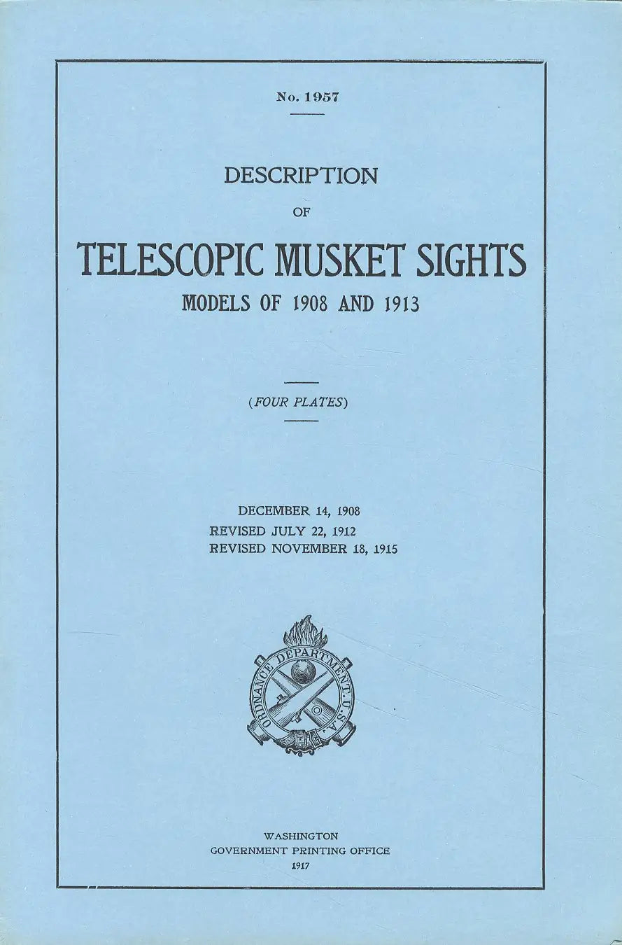 No. 1957 Description of Telescopic Musket Sights Models of 1908 and 1913