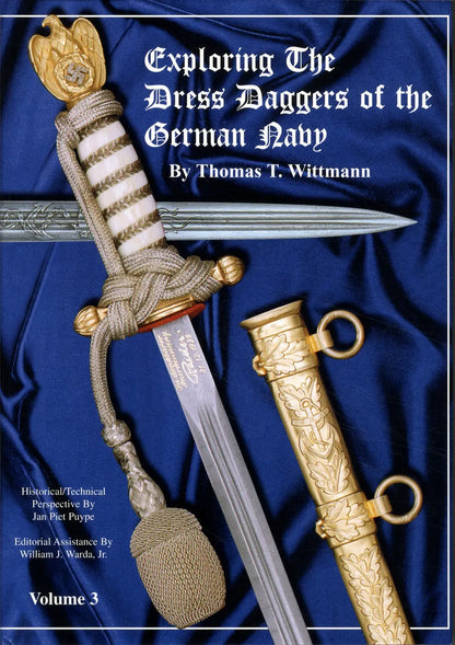 Exploring the Dress Daggers of the German Navy Vol 3 by Thomas Wittmann